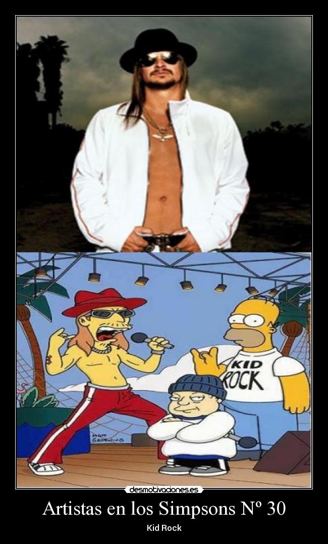 Artistas en los Simpsons Nº 30 - Kid Rock