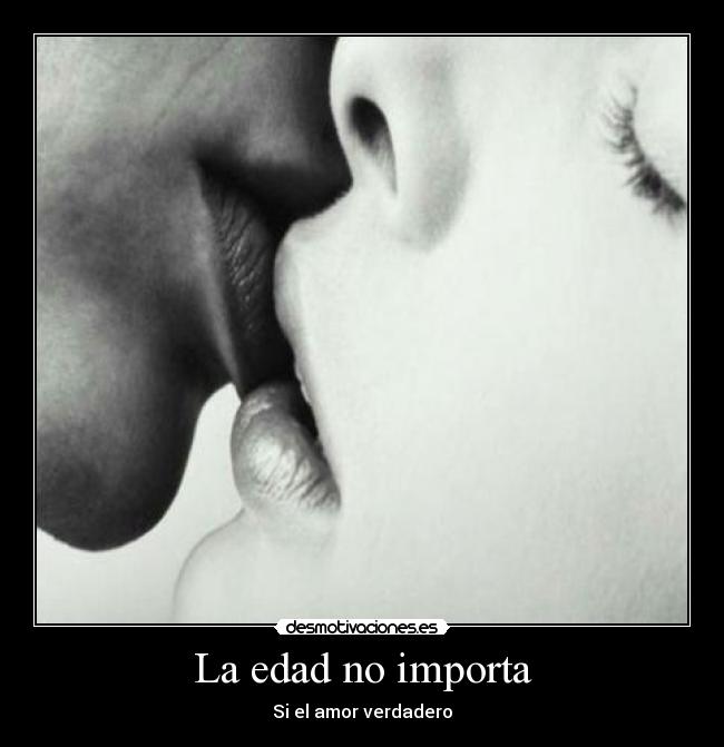 La edad no importa - Si el amor verdadero