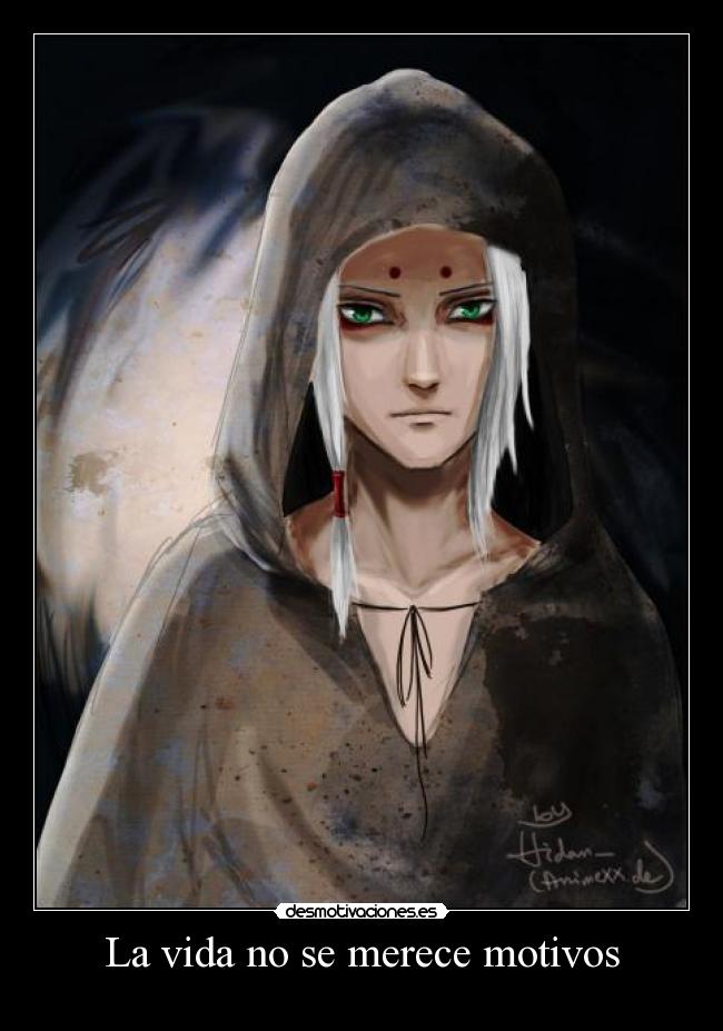 La vida no se merece motivos -