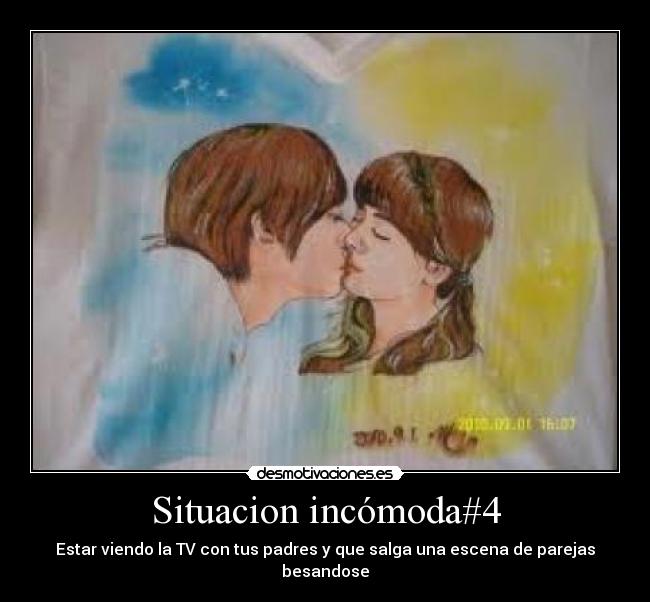 Situacion incómoda#4 - Estar viendo la TV con tus padres y que salga una escena de parejas besandose