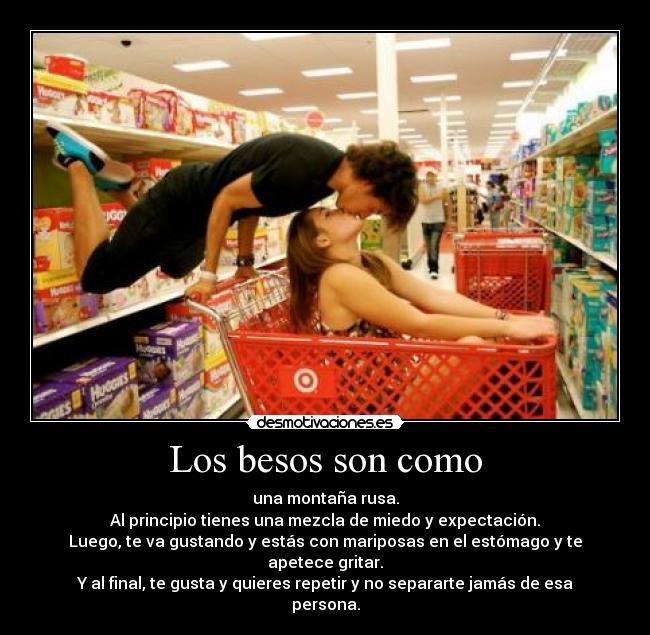 Los besos son como - 