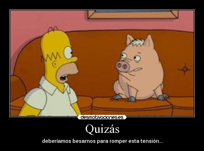 Quizás -