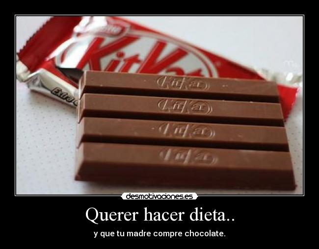 Querer hacer dieta.. -
