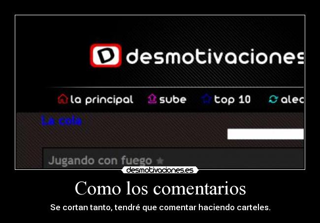 Como los comentarios - Se cortan tanto, tendré que comentar haciendo carteles.