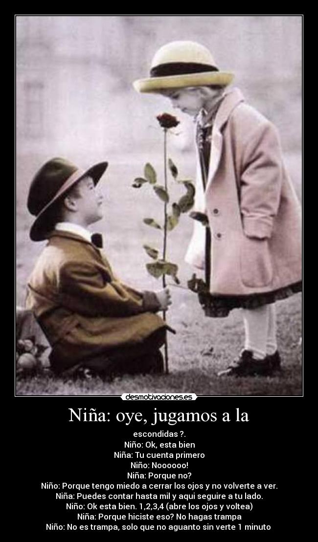 Niña: oye, jugamos a la - 
