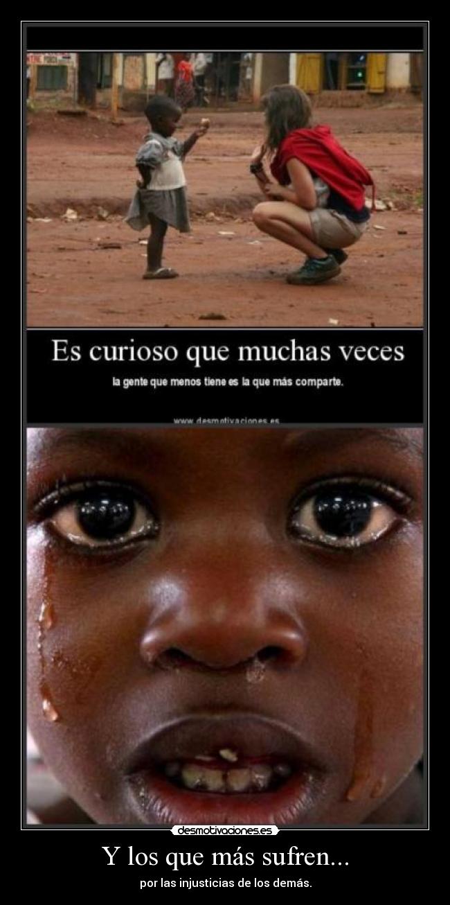 Y los que más sufren... - 
