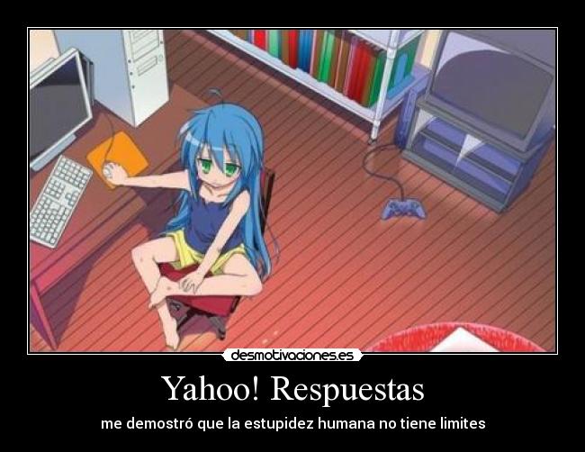 carteles yahoo respuestas son todos retrasados desmotivaciones