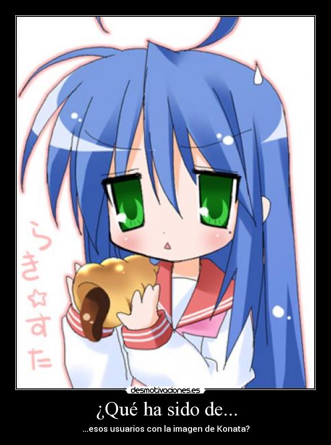 ¿Qué ha sido de... - ...esos usuarios con la imagen de Konata?