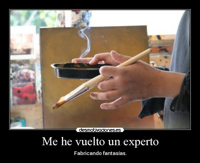 Me he vuelto un experto - 