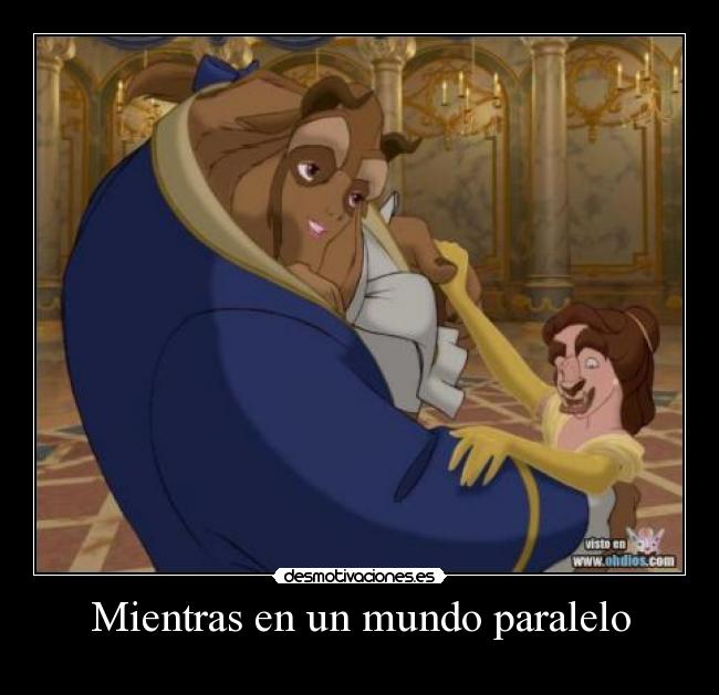 Mientras en un mundo paralelo -