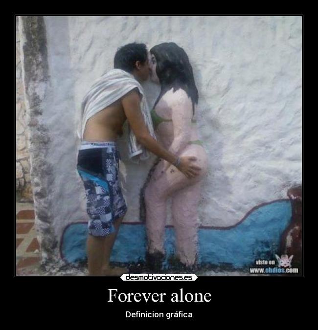 Forever alone - Definicion gráfica