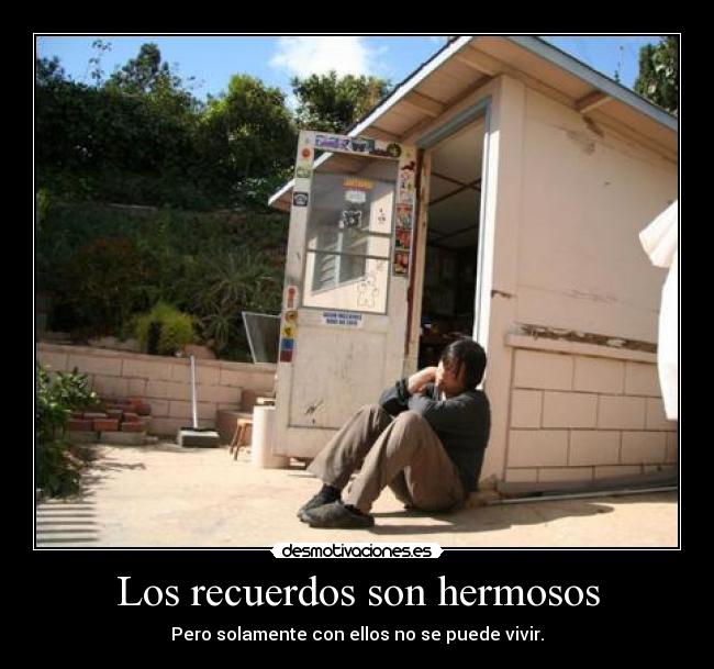 Los recuerdos son hermosos -