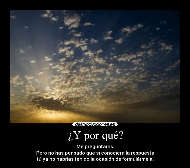 carteles por que este rollazo estas horas viernes preguntaras respuesta esta cartel desmotivaciones