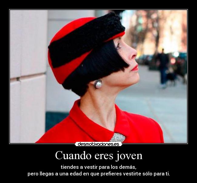Cuando eres joven -