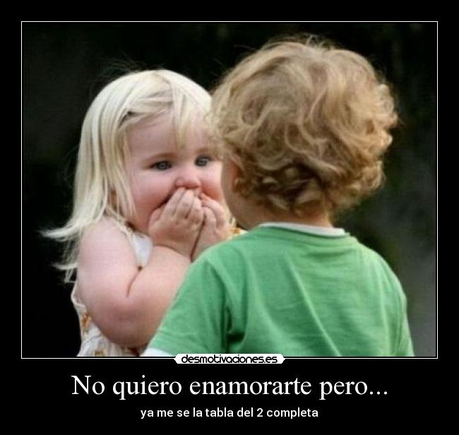 No quiero enamorarte pero... - 