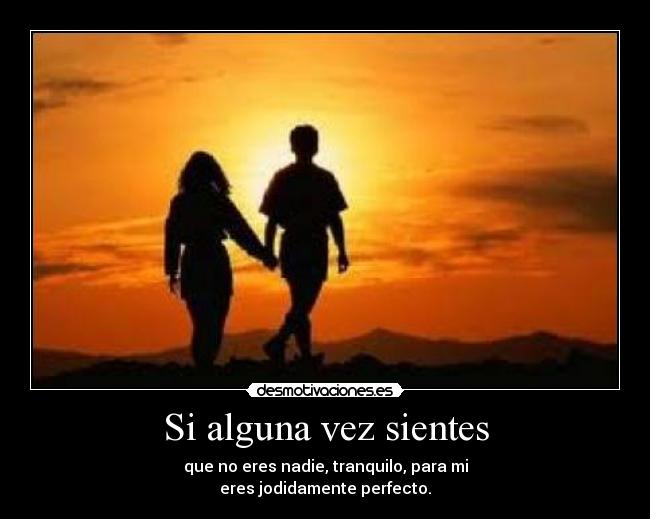 Si alguna vez sientes -