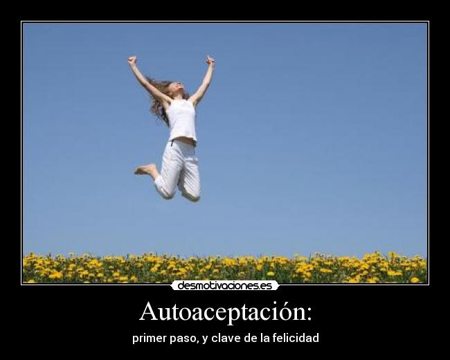 Autoaceptación: -