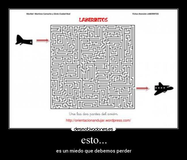 esto... - es un miedo que debemos perder