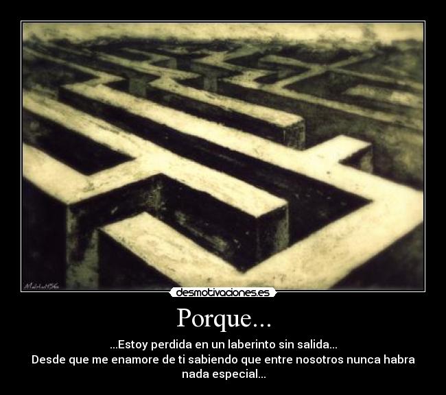 Porque... -