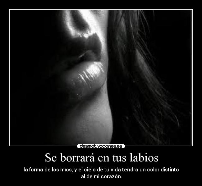 Se borrará en tus labios -