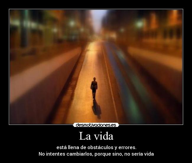 La vida -