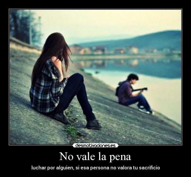 No vale la pena - 