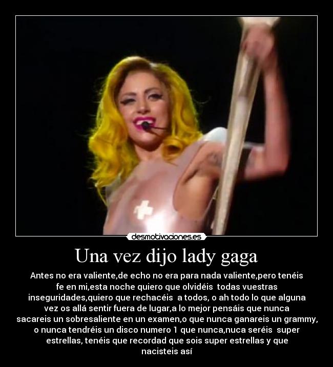 Una vez dijo lady gaga - 