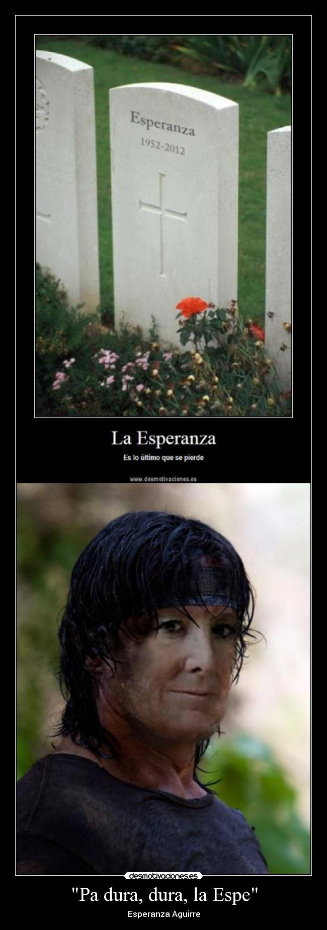 Pa dura, dura, la Espe - Esperanza Aguirre