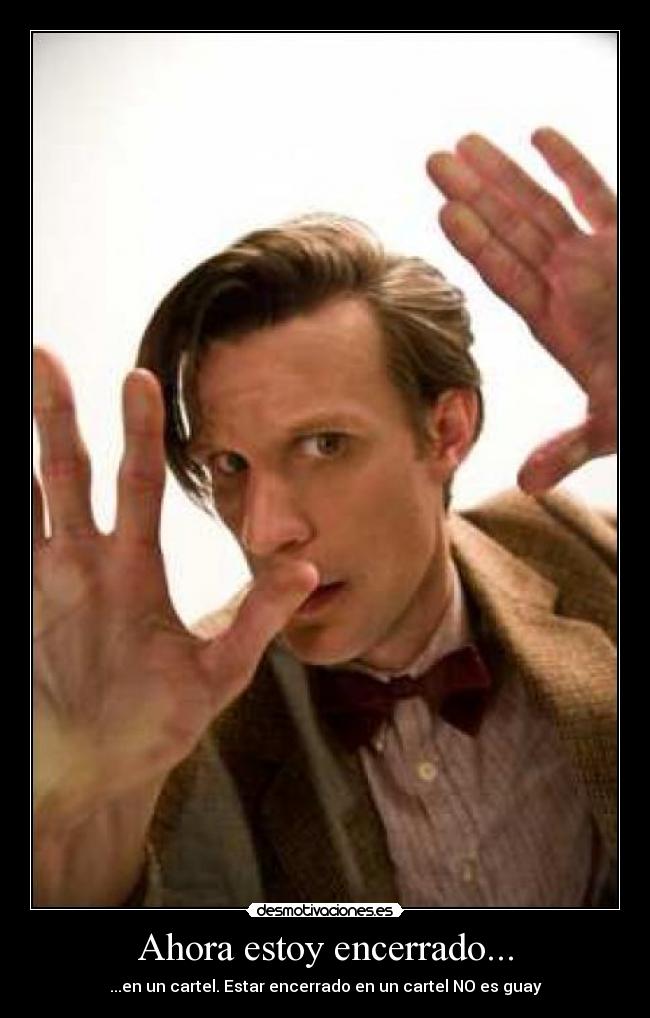 Ahora estoy encerrado... - 