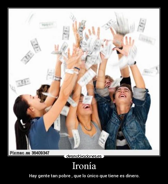 carteles dinero pobres desmotivaciones