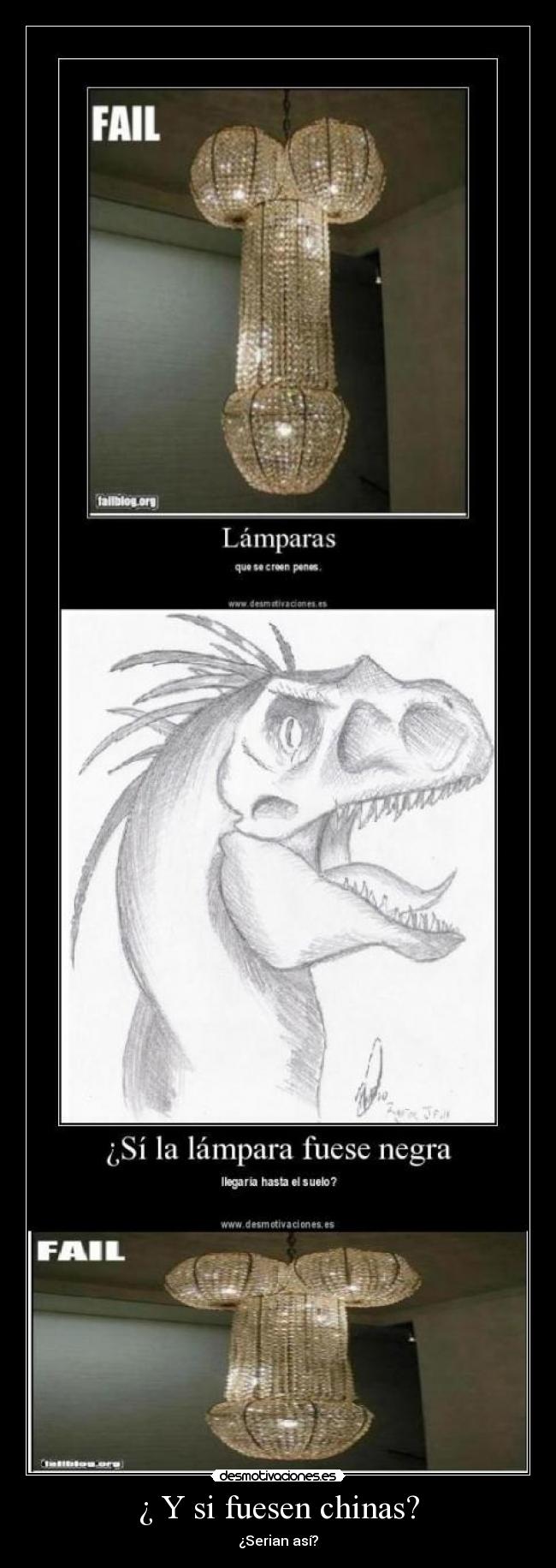 ¿ Y si fuesen chinas? - ¿Serian así?