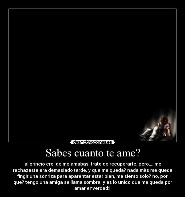 Sabes cuanto te ame? - 