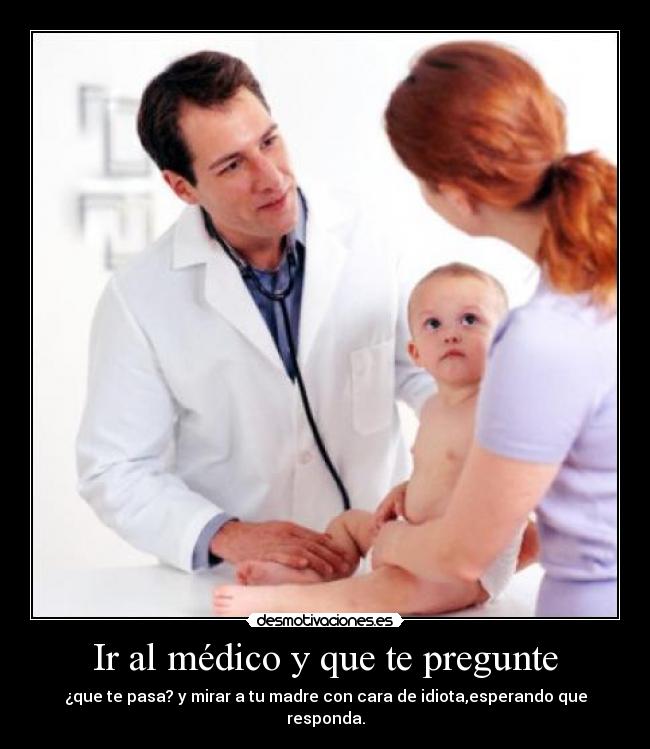 carteles medico desmotivaciones