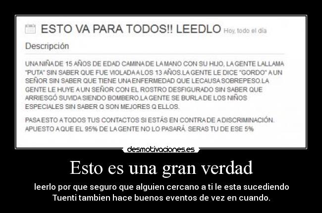 Esto es una gran verdad -