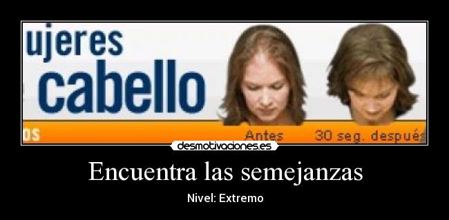 Encuentra las semejanzas - Nivel: Extremo