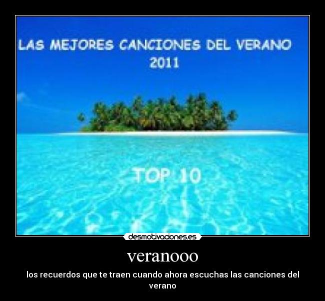 veranooo - los recuerdos que te traen cuando ahora escuchas las canciones del verano