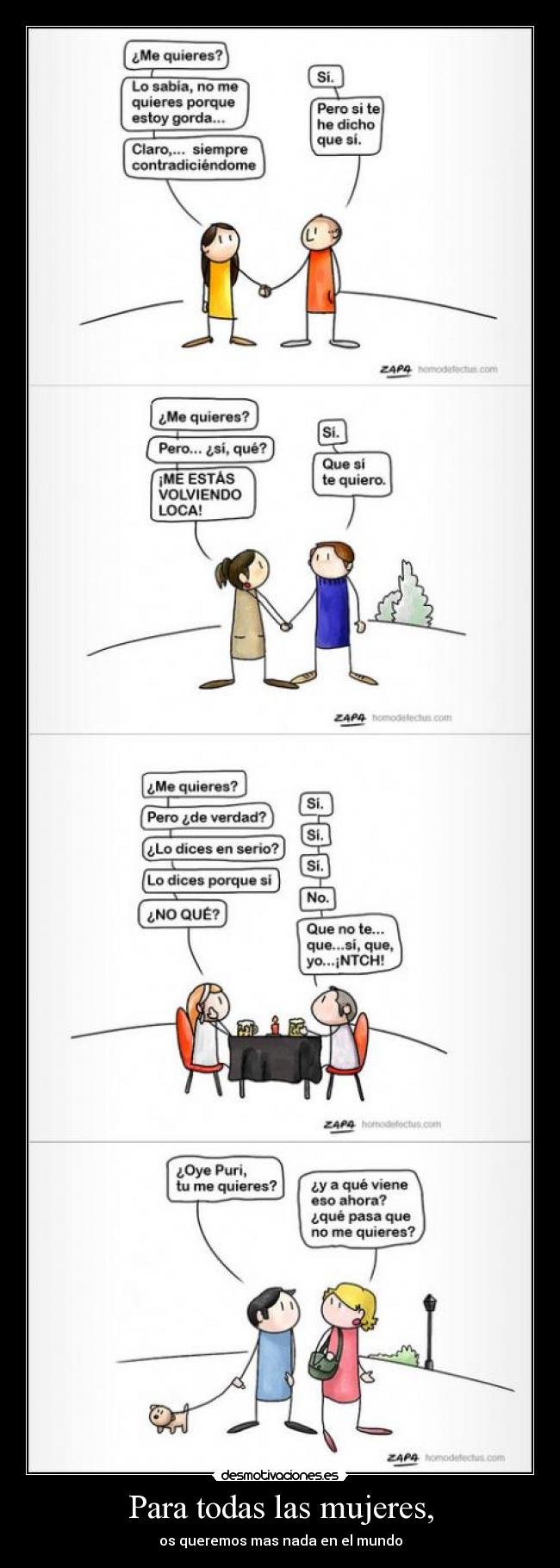 Para todas las mujeres, - os queremos mas nada en el mundo