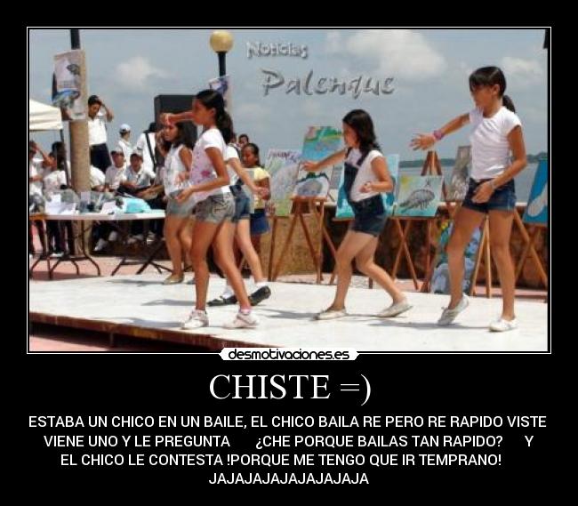 CHISTE =) -