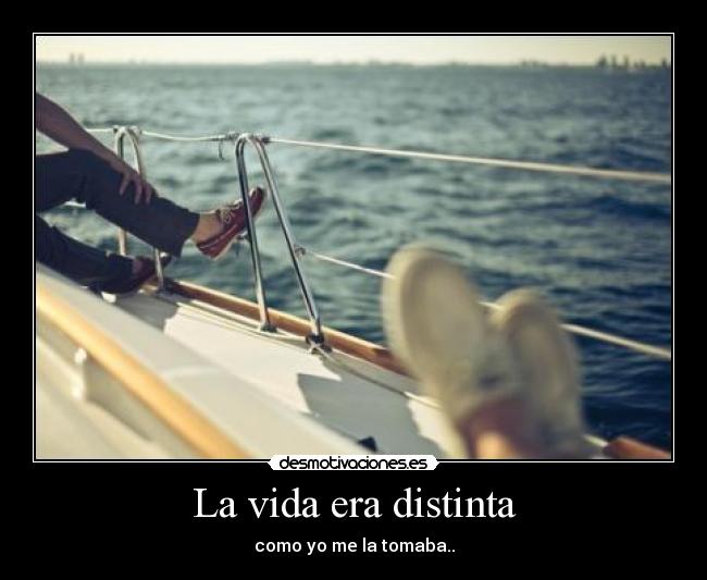 La vida era distinta - 
