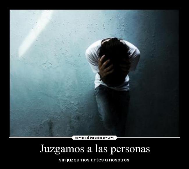 Juzgamos a las personas -