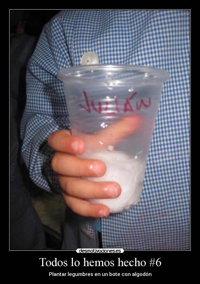 Todos lo hemos hecho #6 -