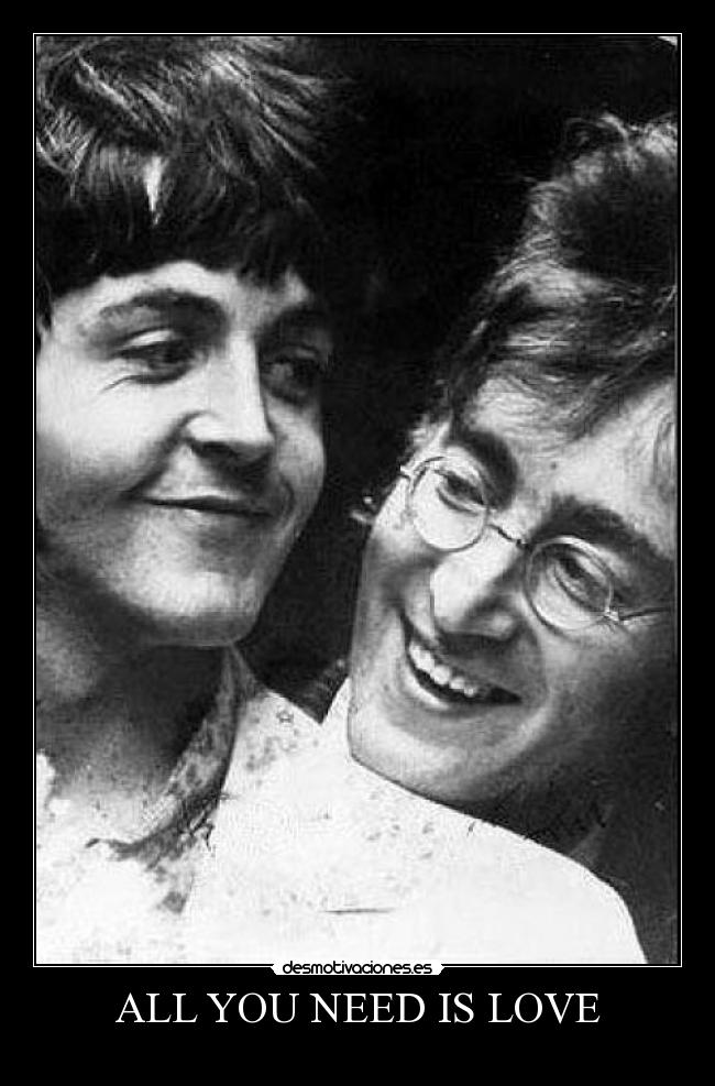 ALL YOU NEED IS LOVE - 