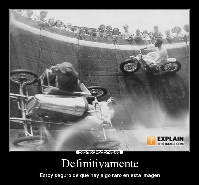 Definitivamente - Estoy seguro de que hay algo raro en esta imagen