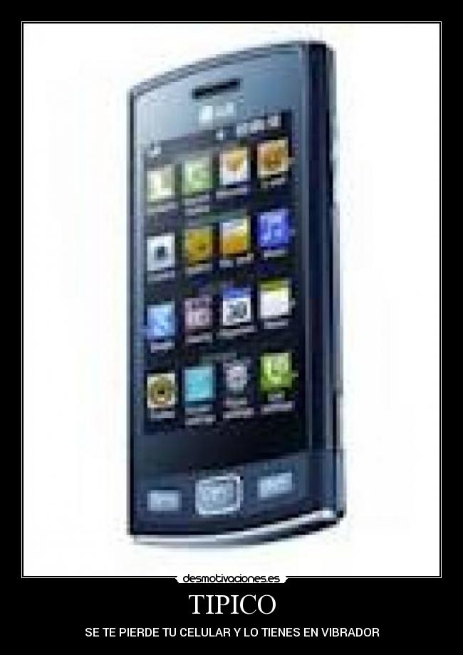 TIPICO - SE TE PIERDE TU CELULAR Y LO TIENES EN VIBRADOR