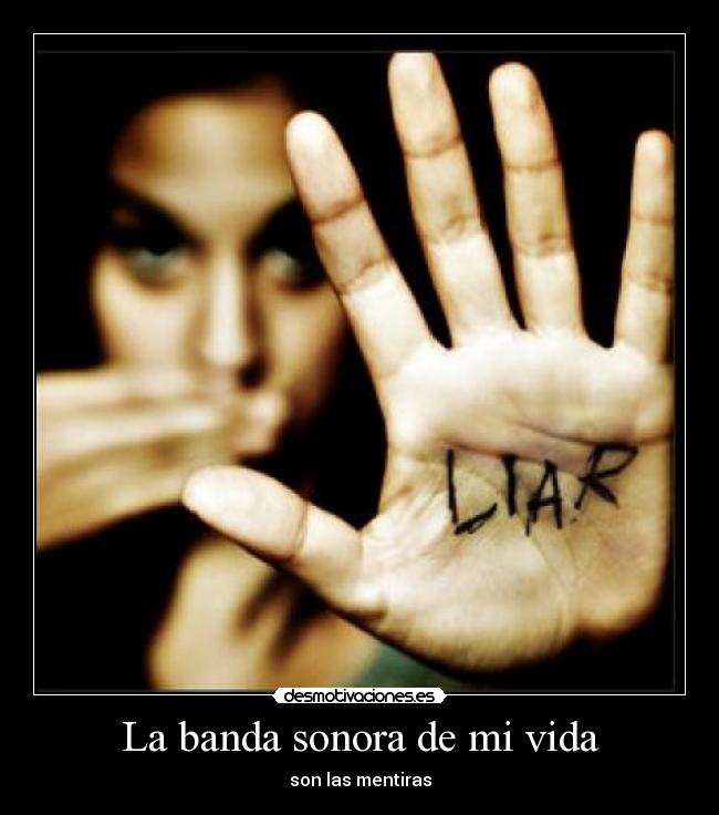 La banda sonora de mi vida - son las mentiras