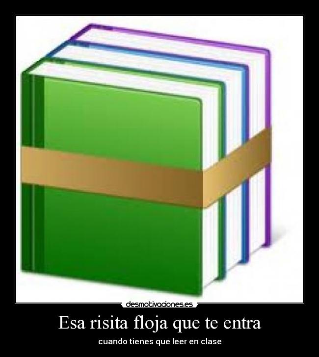Esa risita floja que te entra - cuando tienes que leer en clase
