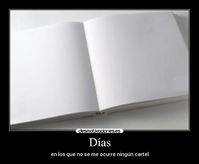 Días - en los que no se me ocurre ningún cartel