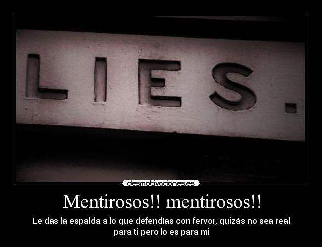 carteles lies mentiras mentirosos action adventure mmf espalda traicion desmotivaciones