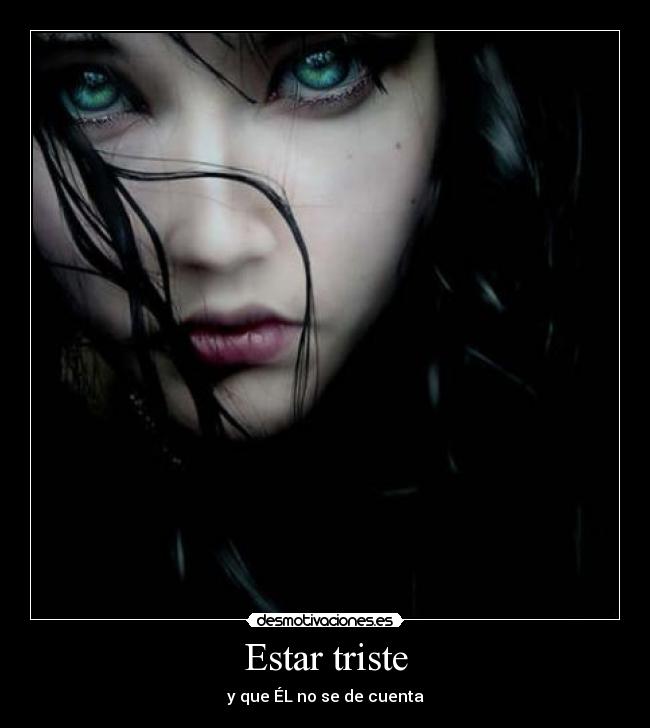 carteles tristeza amor desmotivaciones