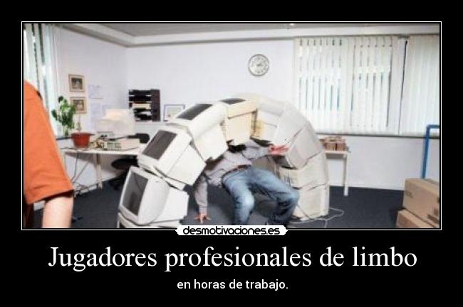 Jugadores profesionales de limbo - en horas de trabajo.